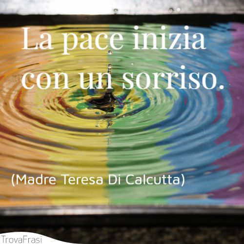 La pace inizia con un sorriso.
