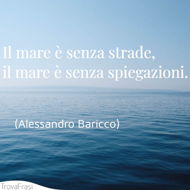 Le Frasi Sul Mare Che Meglio Lo Descrivono Ed Esaltano Trovafrasi