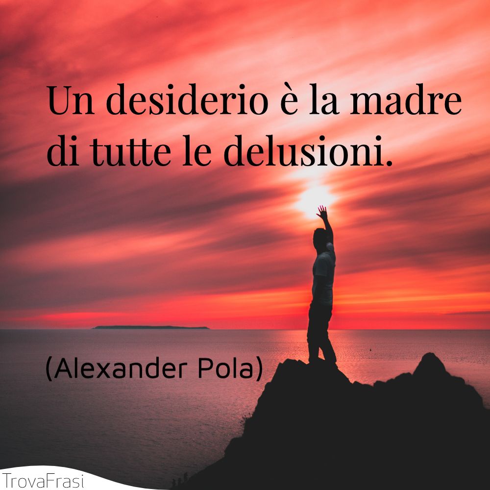 Frasi Di Una Delusione Damore