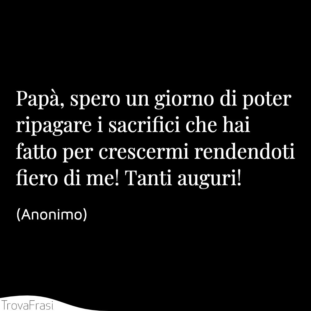 Frasi Per Il Papa E Per Celebrare La Paternita Trovafrasi