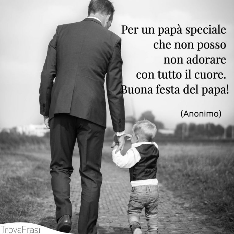 Frasi Per Un Padre Che Ti Abbandona