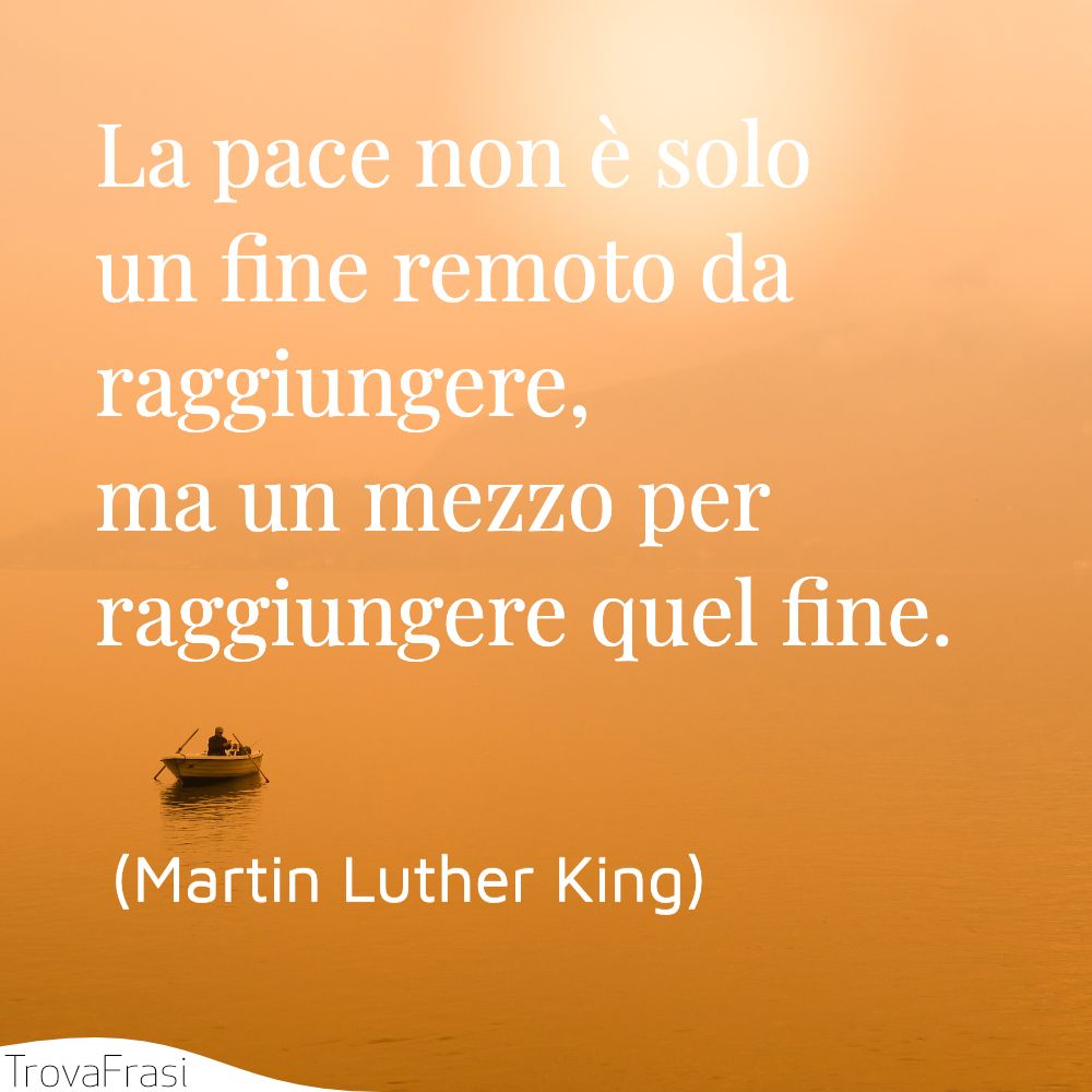 Le Frasi Sulla Pace Per Esaltarne La Necessita Trovafrasi