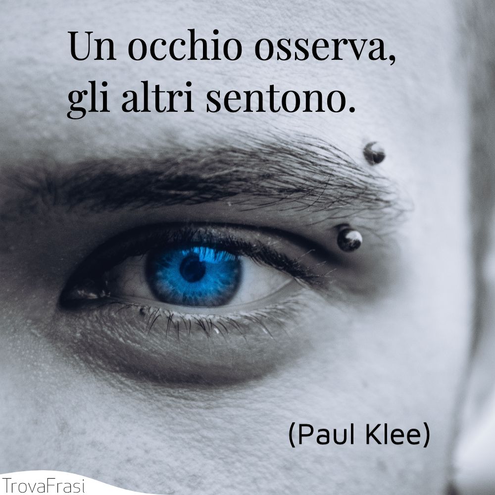 Un occhio osserva, gli altri sentono.