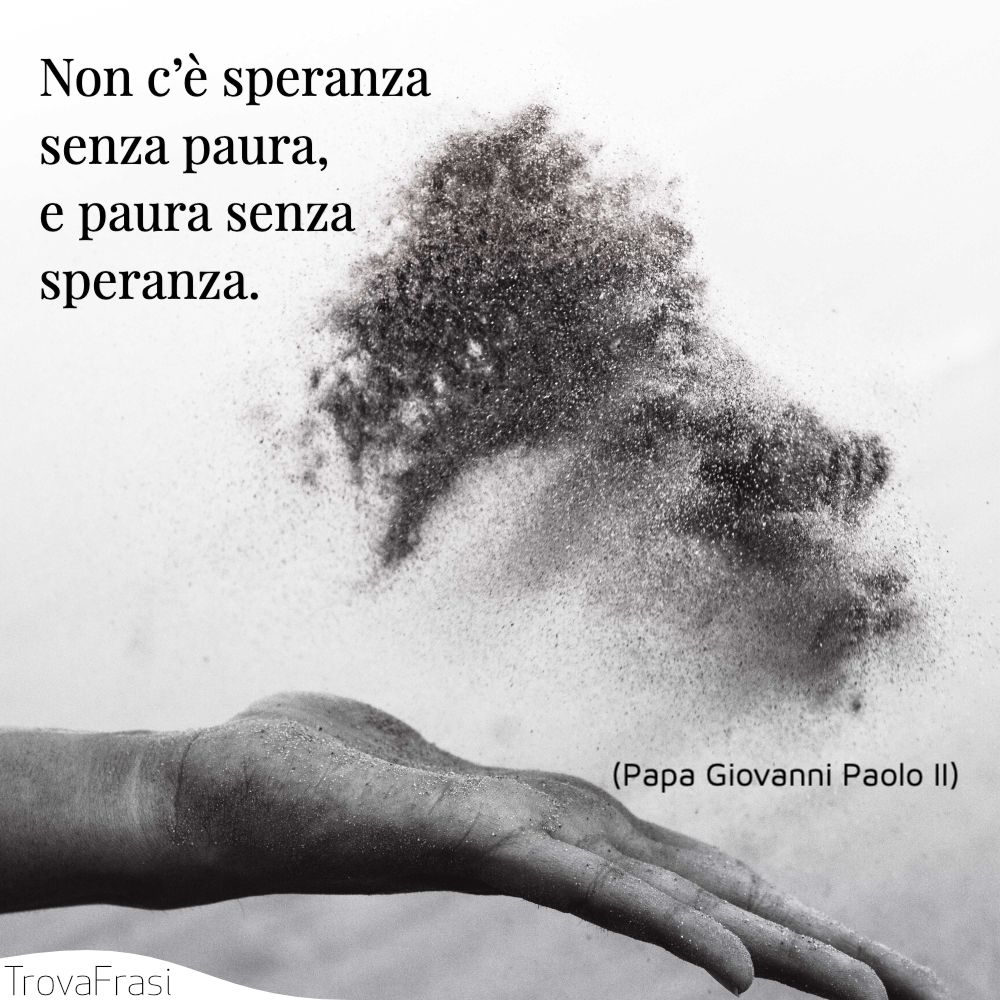 Frasi Sulla Paura La Più Misteriosa Delle Emozioni Trovafrasi