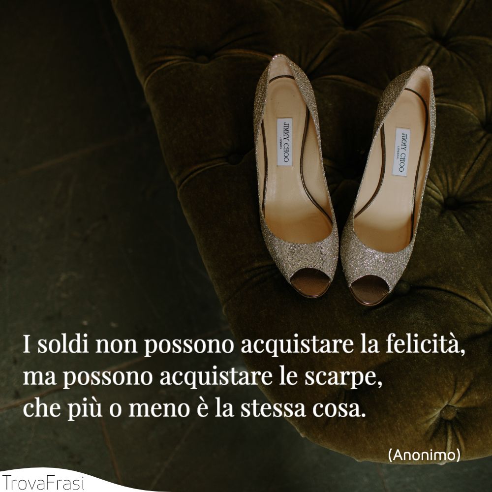 Frasi Sulle Scarpe Le Migliori Amiche Delle Donne Trovafrasi