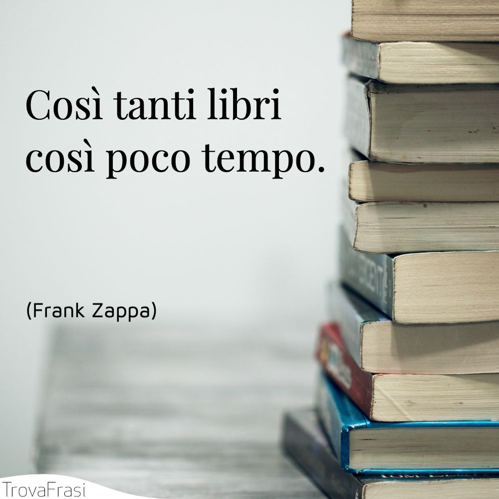 Così tanti libri così poco tempo.