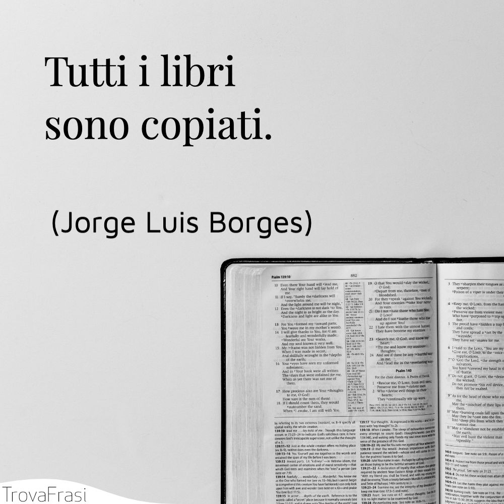 Tutti i libri sono copiati.