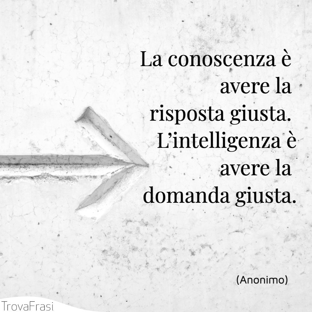 Frasi Sull Intelligenza E La Scoperta Della Mente Umana Trovafrasi