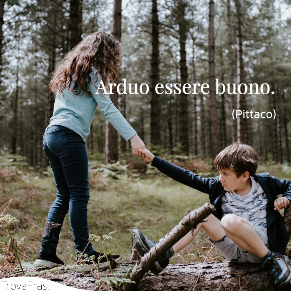 Arduo essere buono.