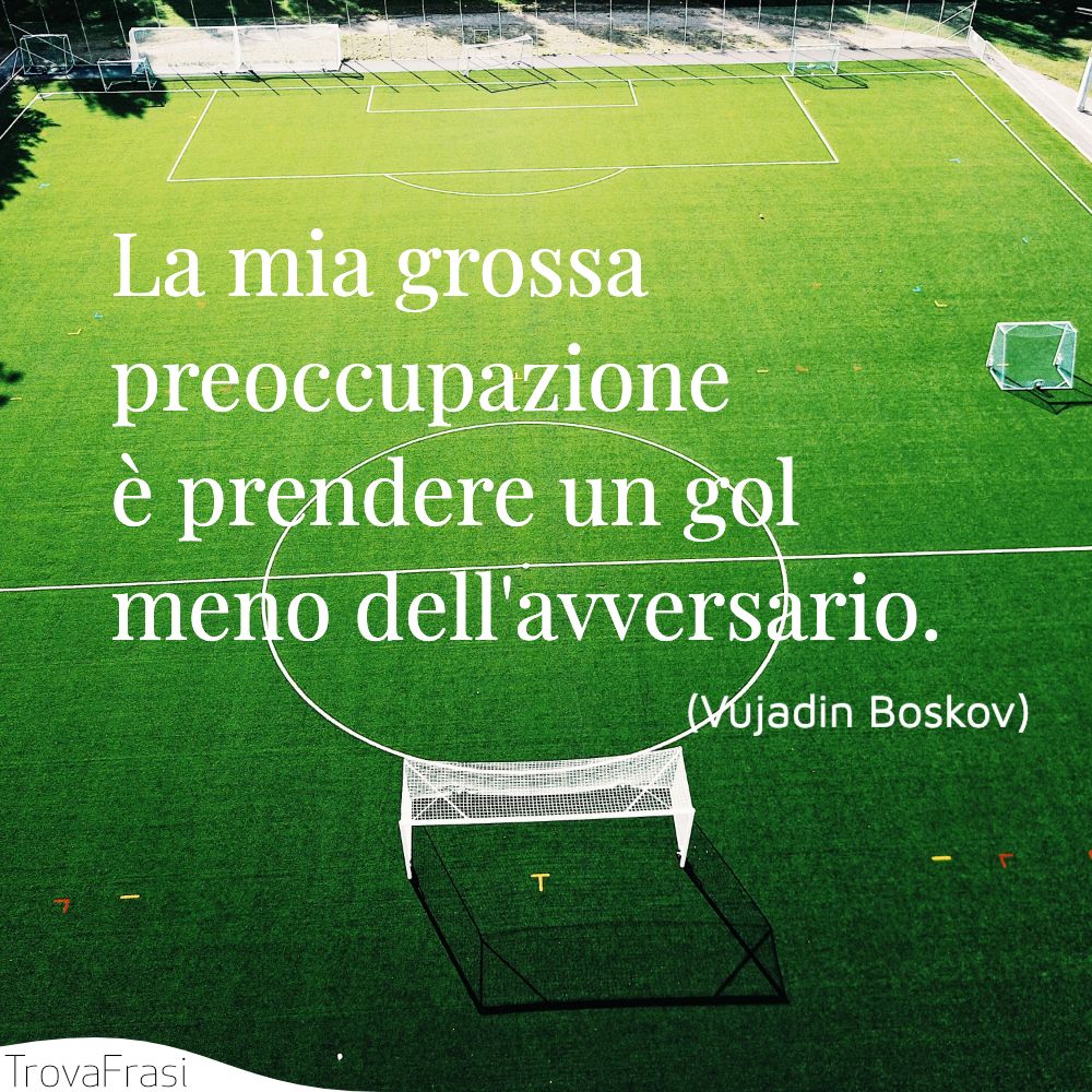 La mia grossa preoccupazione è prendere un gol meno dell'avversario.
