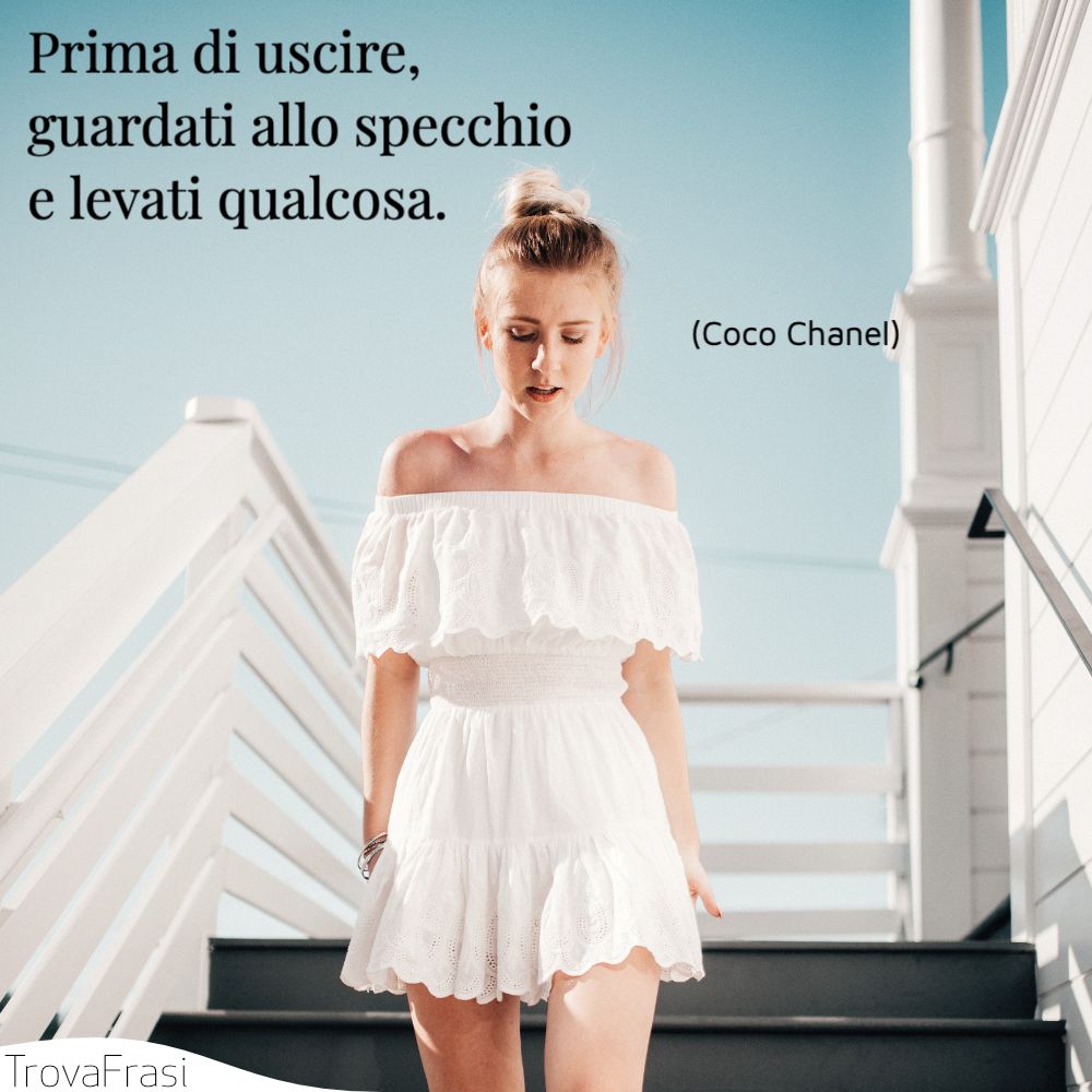 Prima di uscire, guardati allo specchio e levati qualcosa.