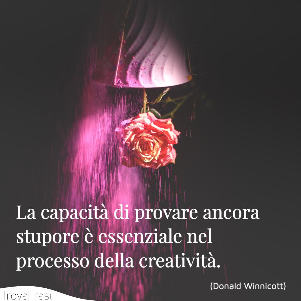 Frasi Sulla Creativita E Il Piacere Di Dare Vita Alla Fantasia Trovafrasi