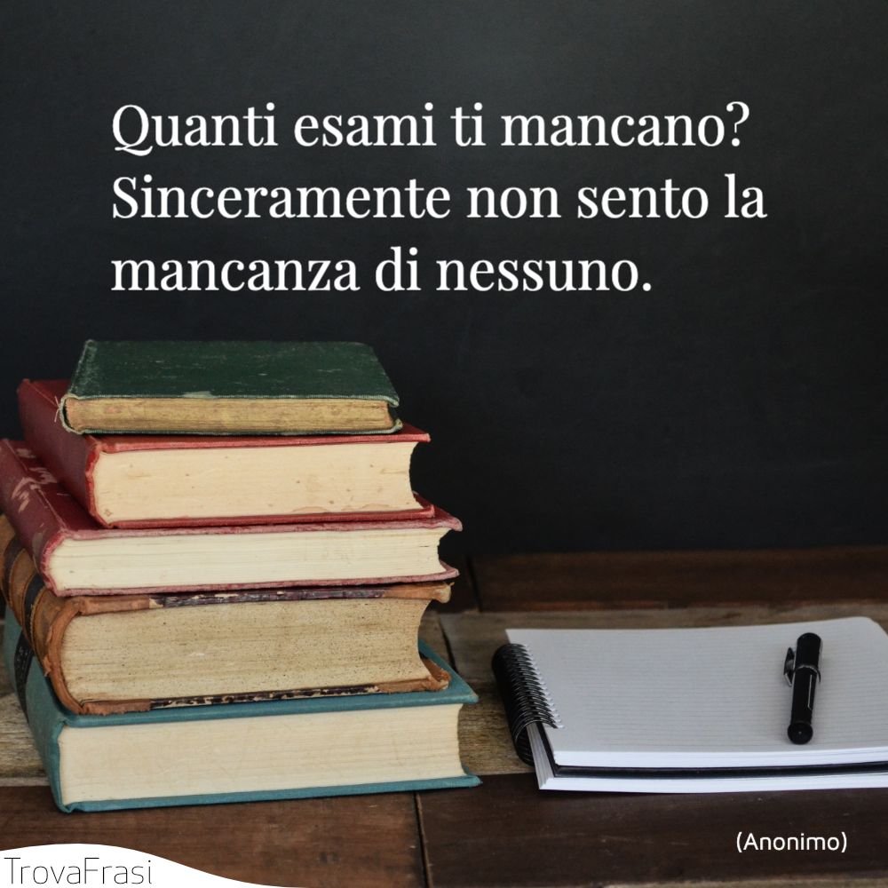 Frasi Sugli Esami Si E Sempre Preparati Trovafrasi