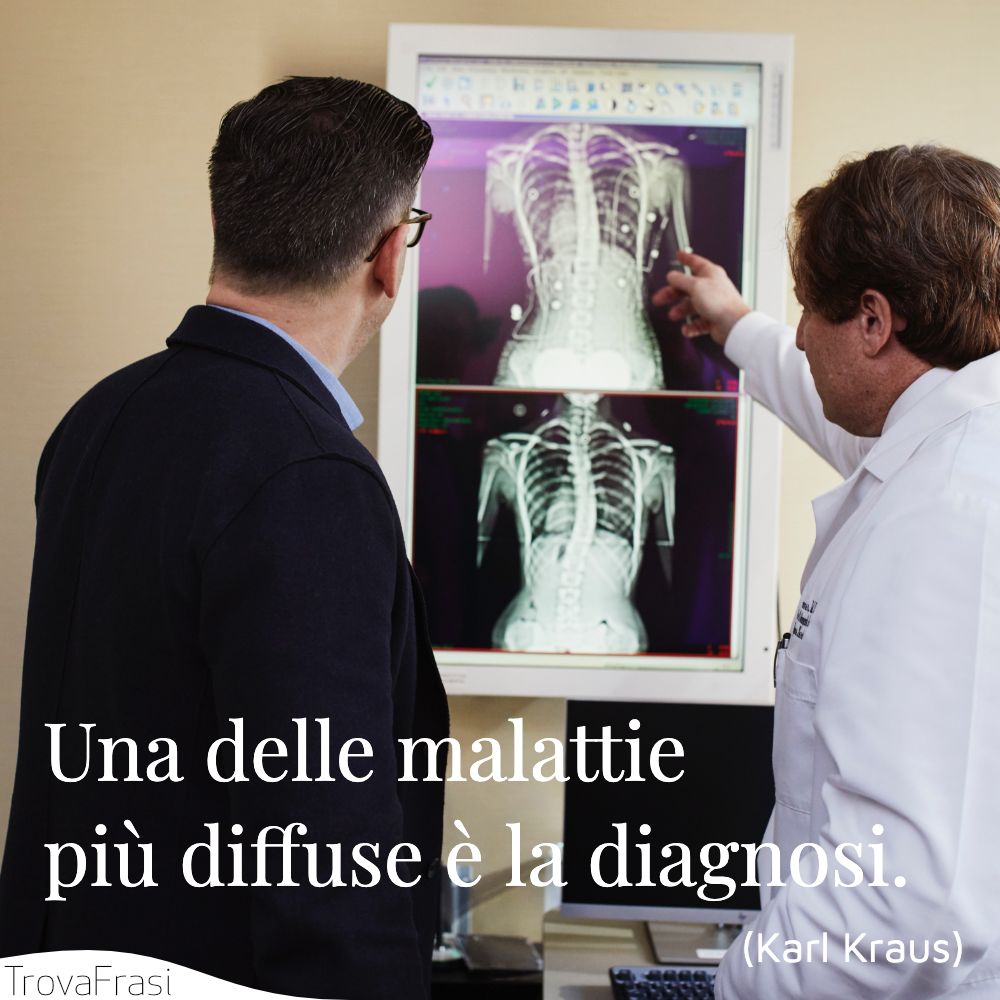 Una delle malattie più diffuse è la diagnosi.