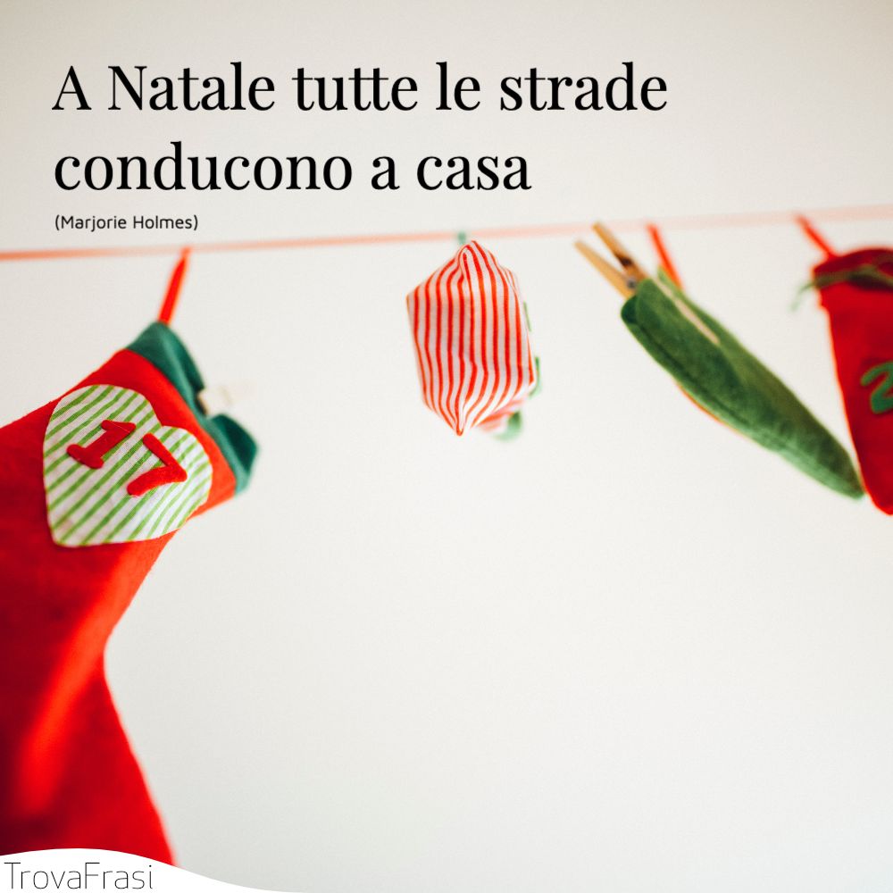 A Natale tutte le strade conducono a casa