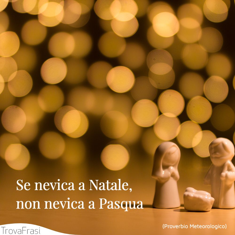 Se nevica a Natale, non nevica a Pasqua