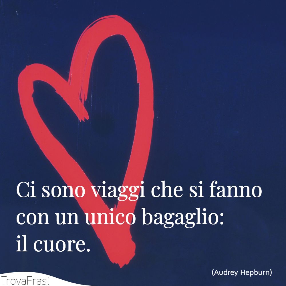 Ci sono viaggi che si fanno con un unico bagaglio: il cuore.