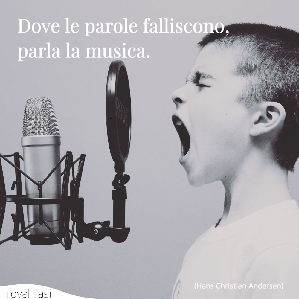Dove le parole falliscono, parla la musica.