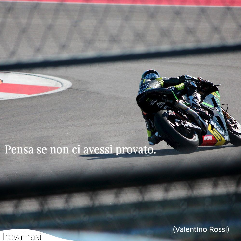 Pensa se non ci avessi provato.