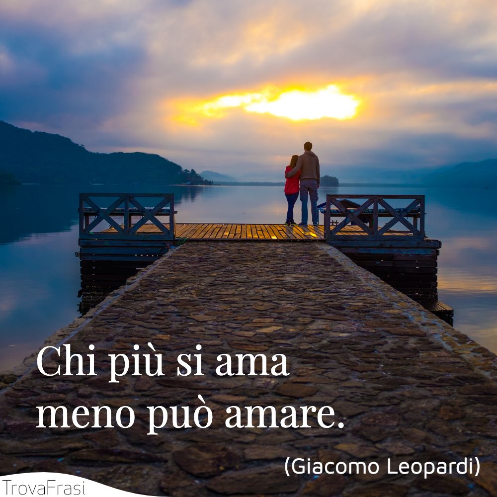 Chi più si ama meno può amare.