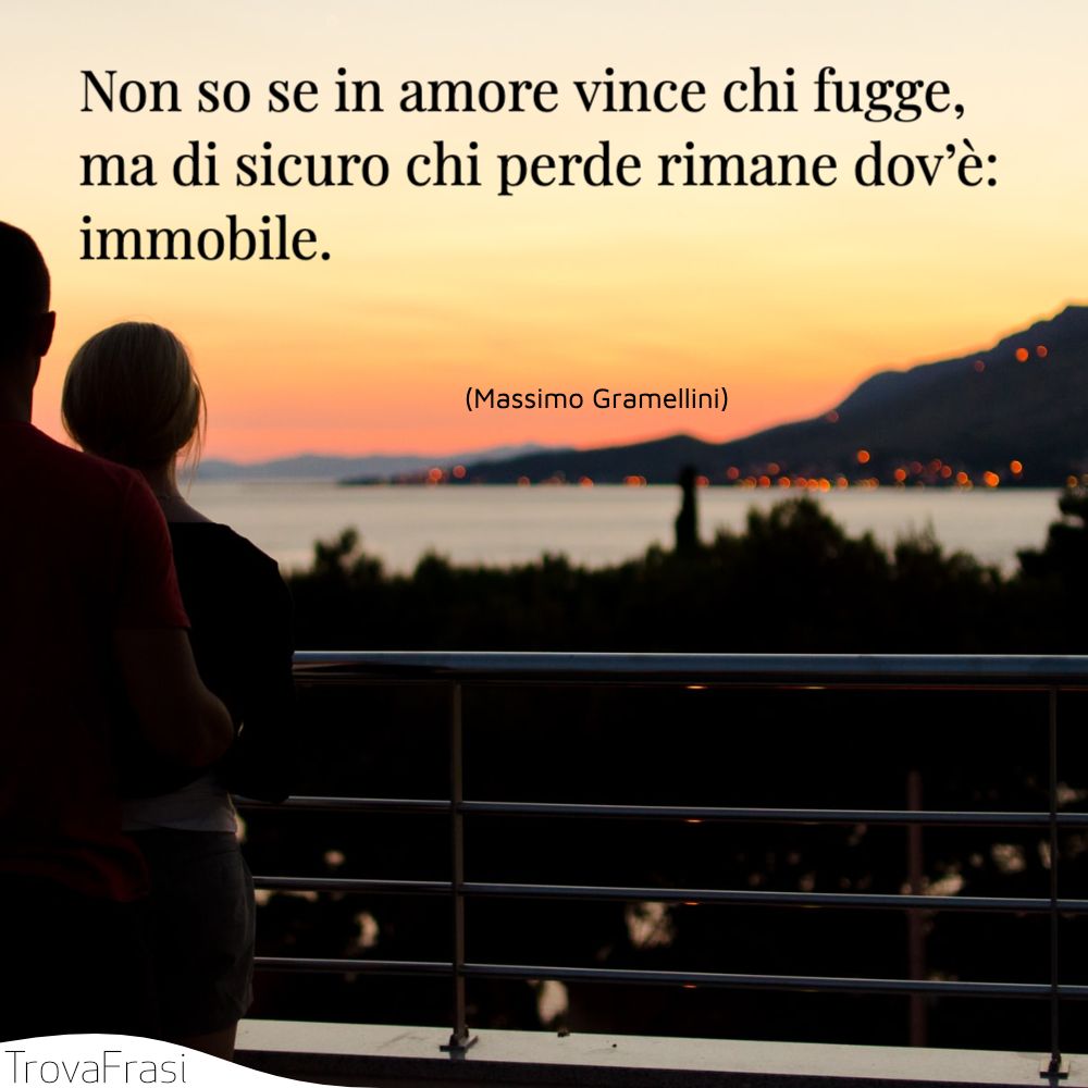 Chi Lo Perde Rimane Senza Posto Frasi sulla fuga: quando non possiamo più rimanere - TrovaFrasi
