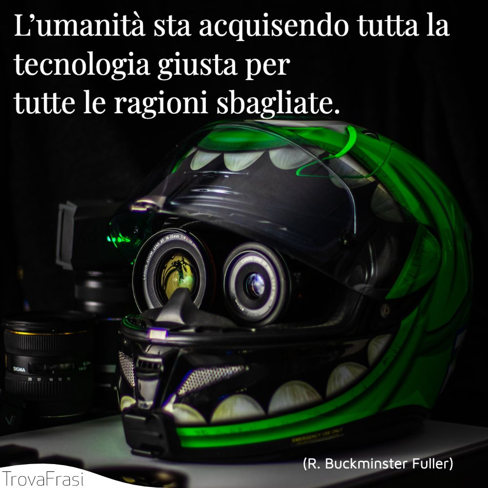 L’umanità sta acquisendo tutta la tecnologia giusta per tutte le ragioni sbagliate.