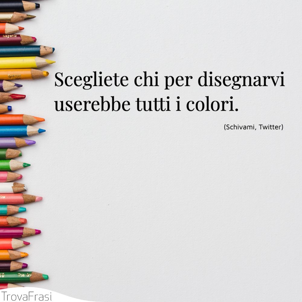 Le Frasi Sui Colori Sul Significato E Le Emozioni Trovafrasi