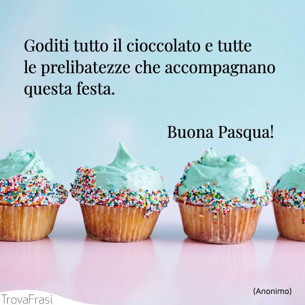 Goditi tutto il cioccolato e tutte le prelibatezze che accompagnano questa festa. Buona Pasqua!