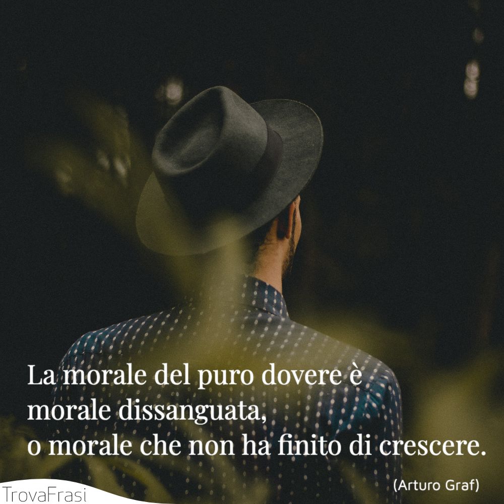 Se è Morale Non Entra In Contatto Con La Pelle Frasi sulla morale e sul suo significato - TrovaFrasi