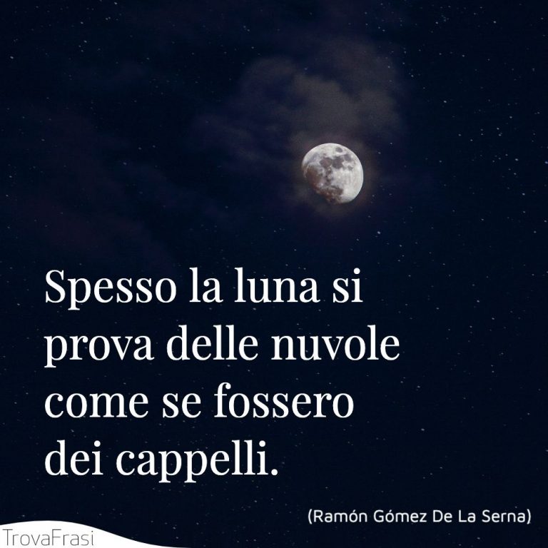 Frasi sulla luna la signora che domina i cieli TrovaFrasi