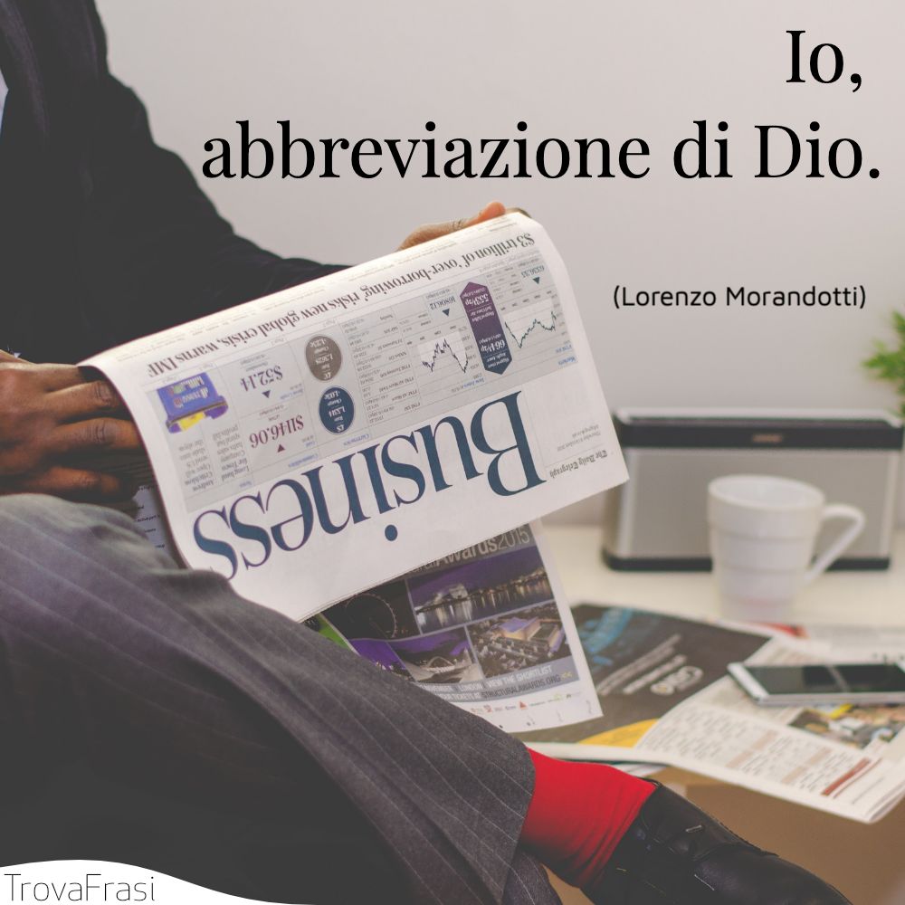 Io, abbreviazione di Dio.