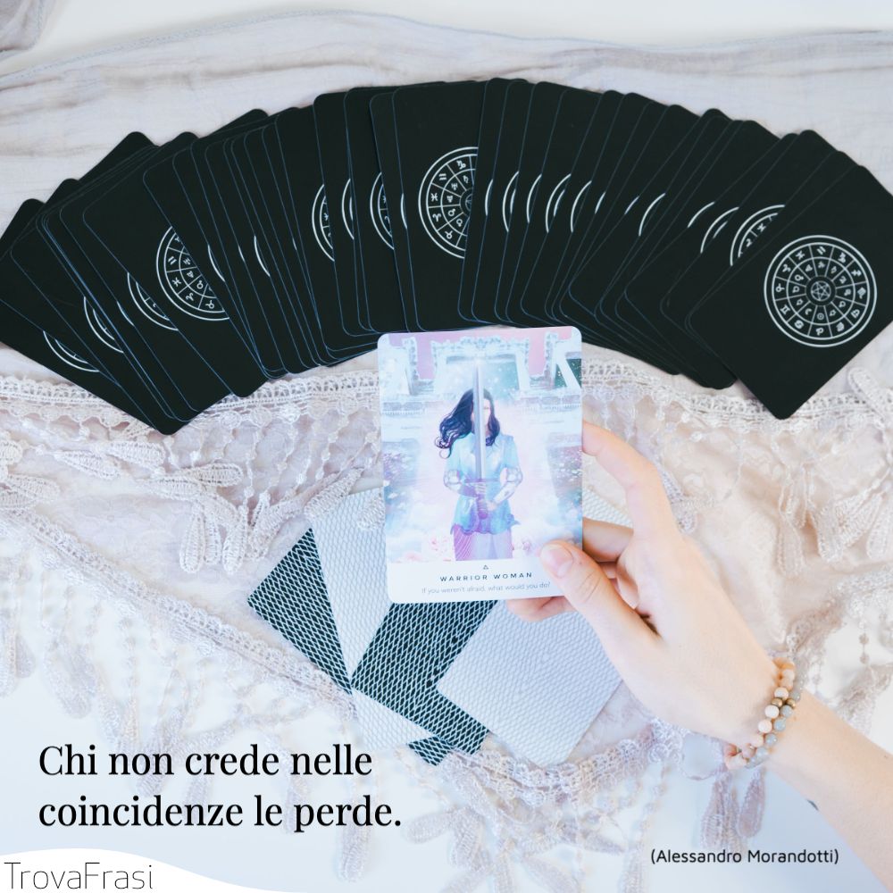 Chi non crede nelle coincidenze le perde.
