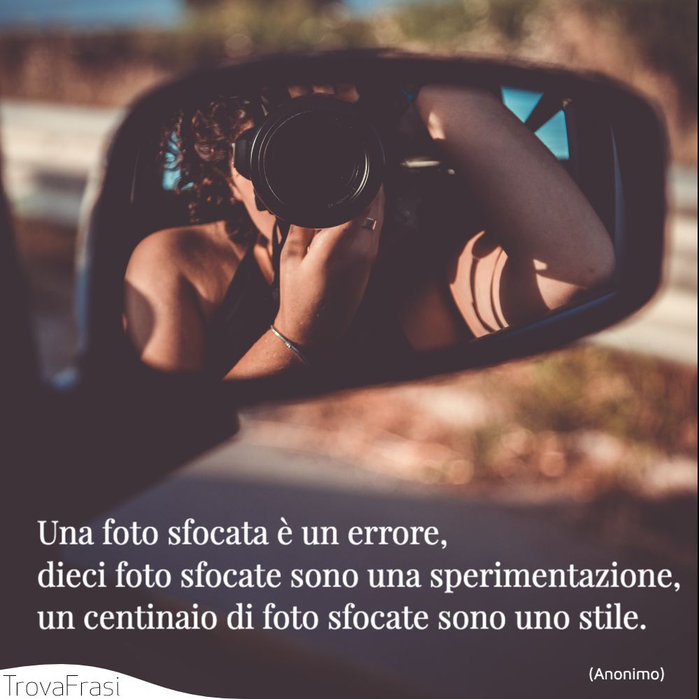 Frasi sulla fotografia: l&#39;arte di saper catturare l&#39;attimo - TrovaFrasi