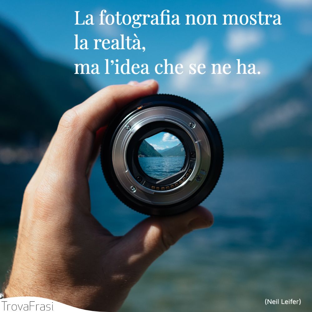 Frasi sulla fotografia: l'arte di saper catturare l'attimo - TrovaFrasi