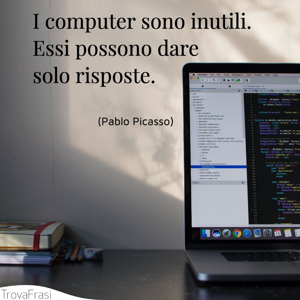 I computer sono inutili. Essi possono dare solo risposte.
