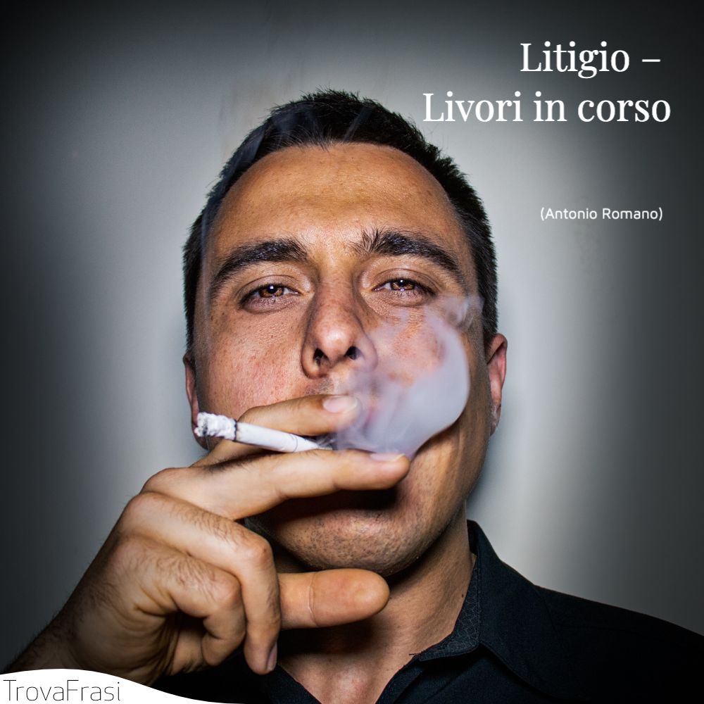 Litigio – Livori in corso
