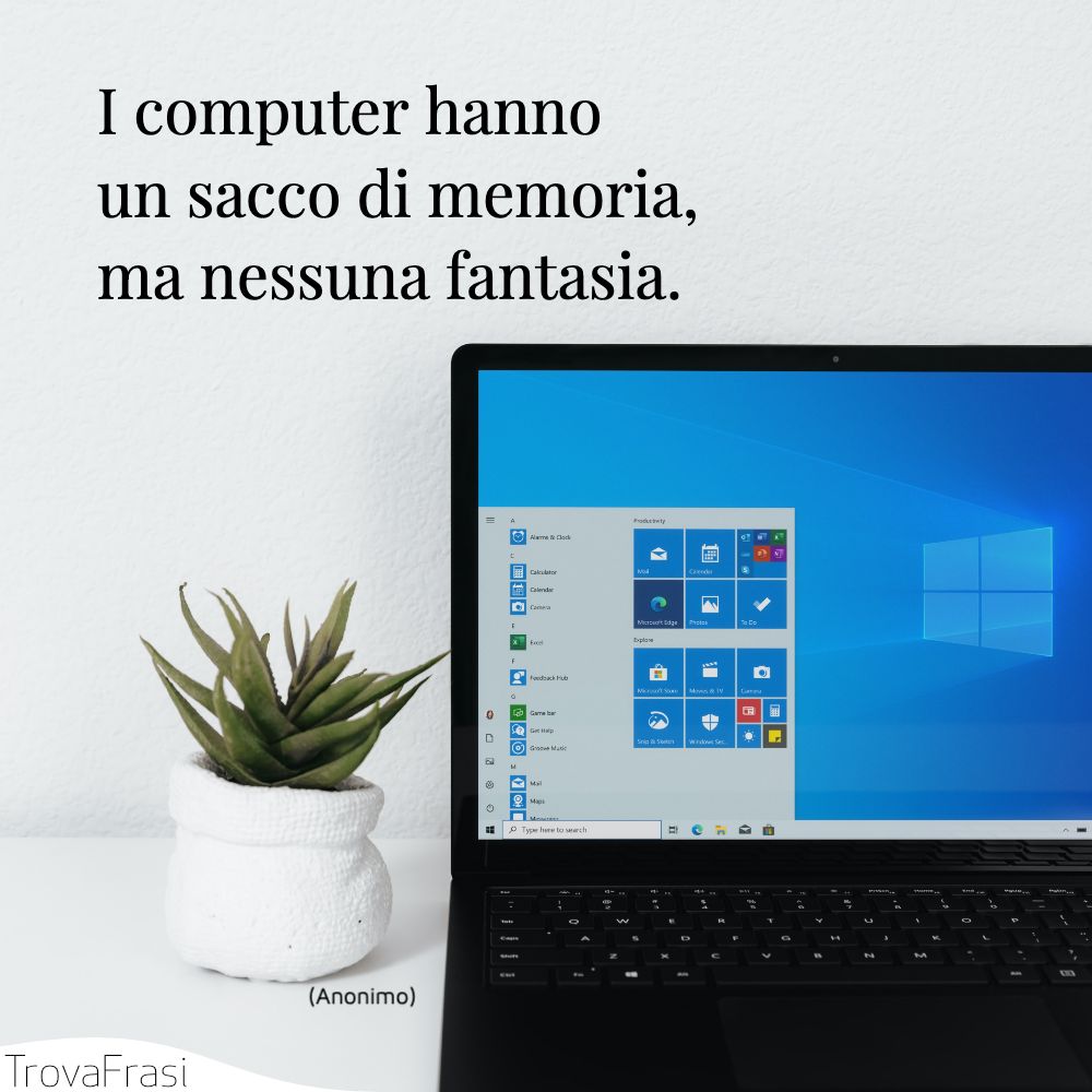 I computer hanno un sacco di memoria, ma nessuna fantasia.