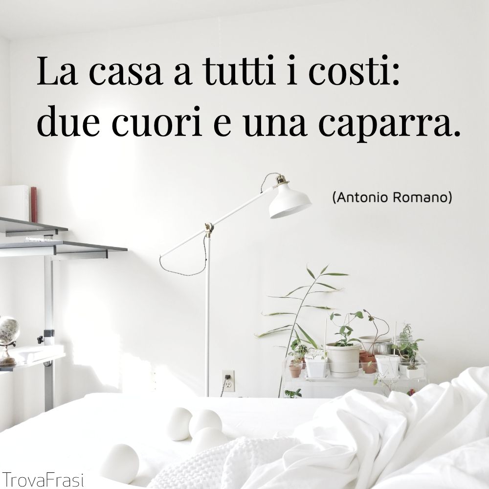 La casa a tutti i costi: due cuori e una caparra.