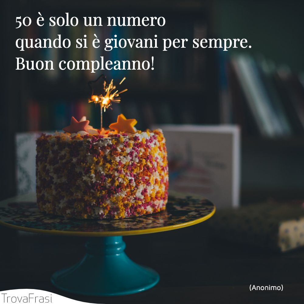 50 è solo un numero quando si è giovani per sempre. Buon compleanno!