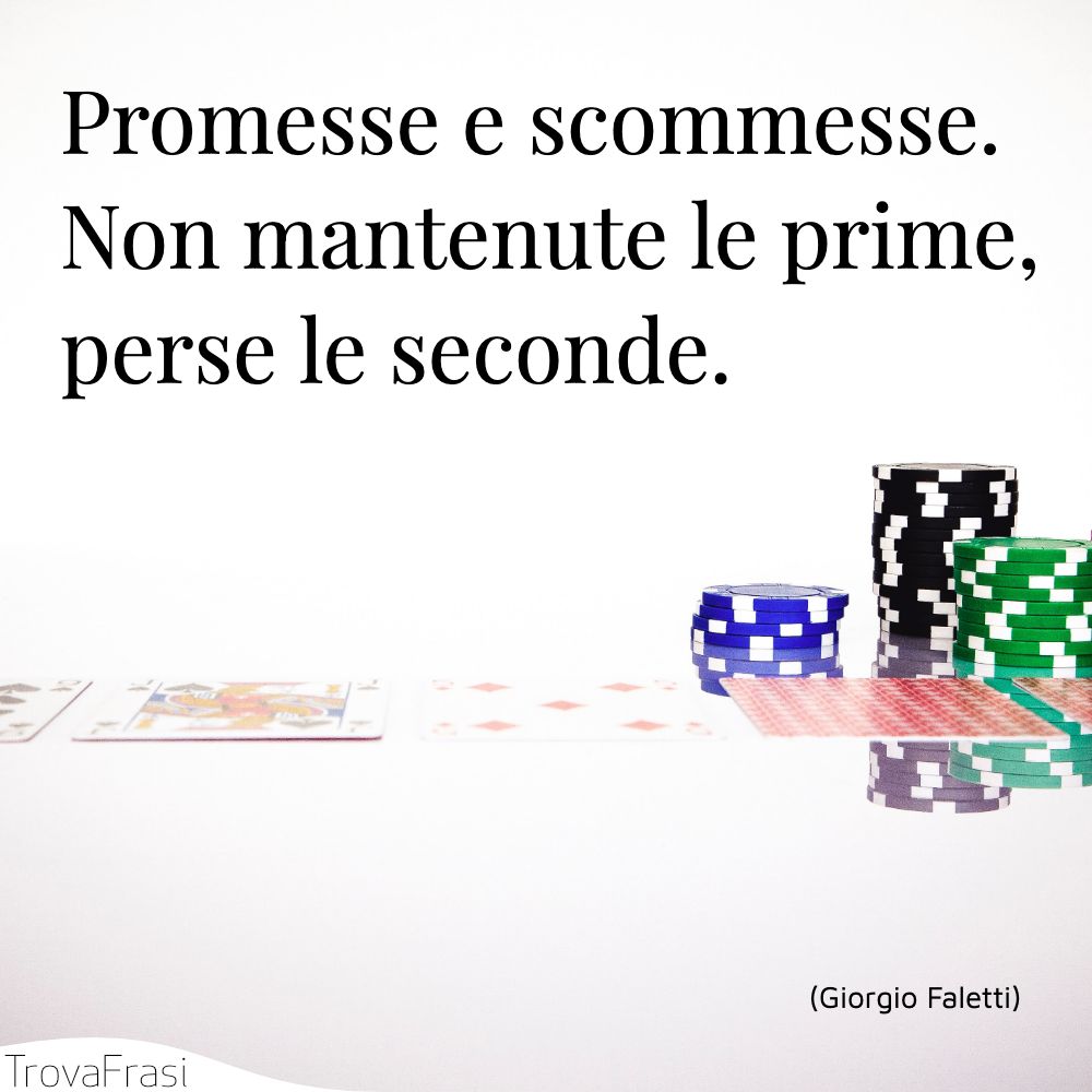 Promesse e scommesse. Non mantenute le prime, perse le seconde.