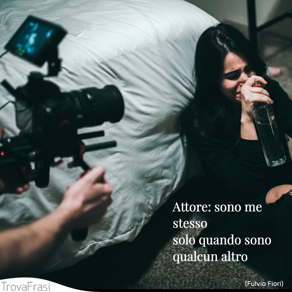 Attore: sono me stesso solo quando sono qualcun altro