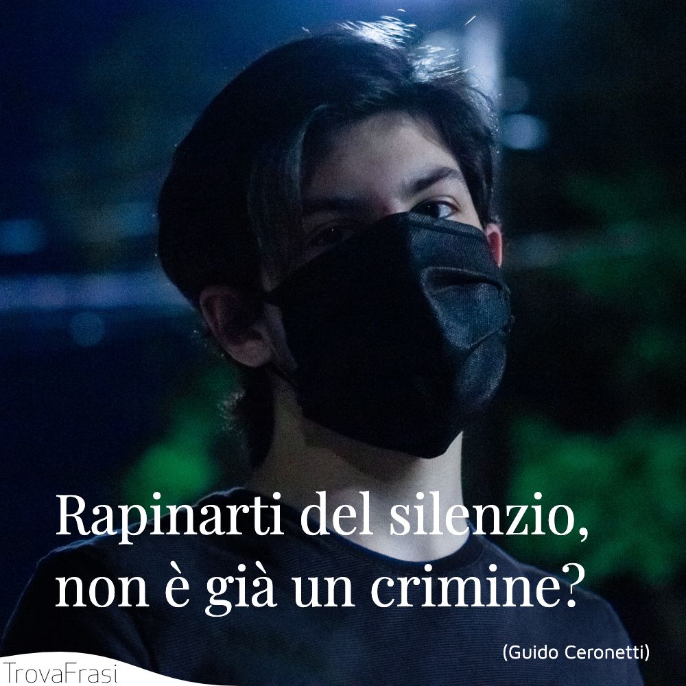 Rapinarti del silenzio, non è già un crimine?