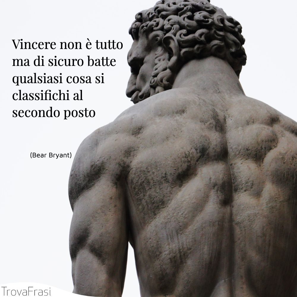 Vincere non è tutto ma di sicuro batte qualsiasi cosa si classifichi al secondo posto