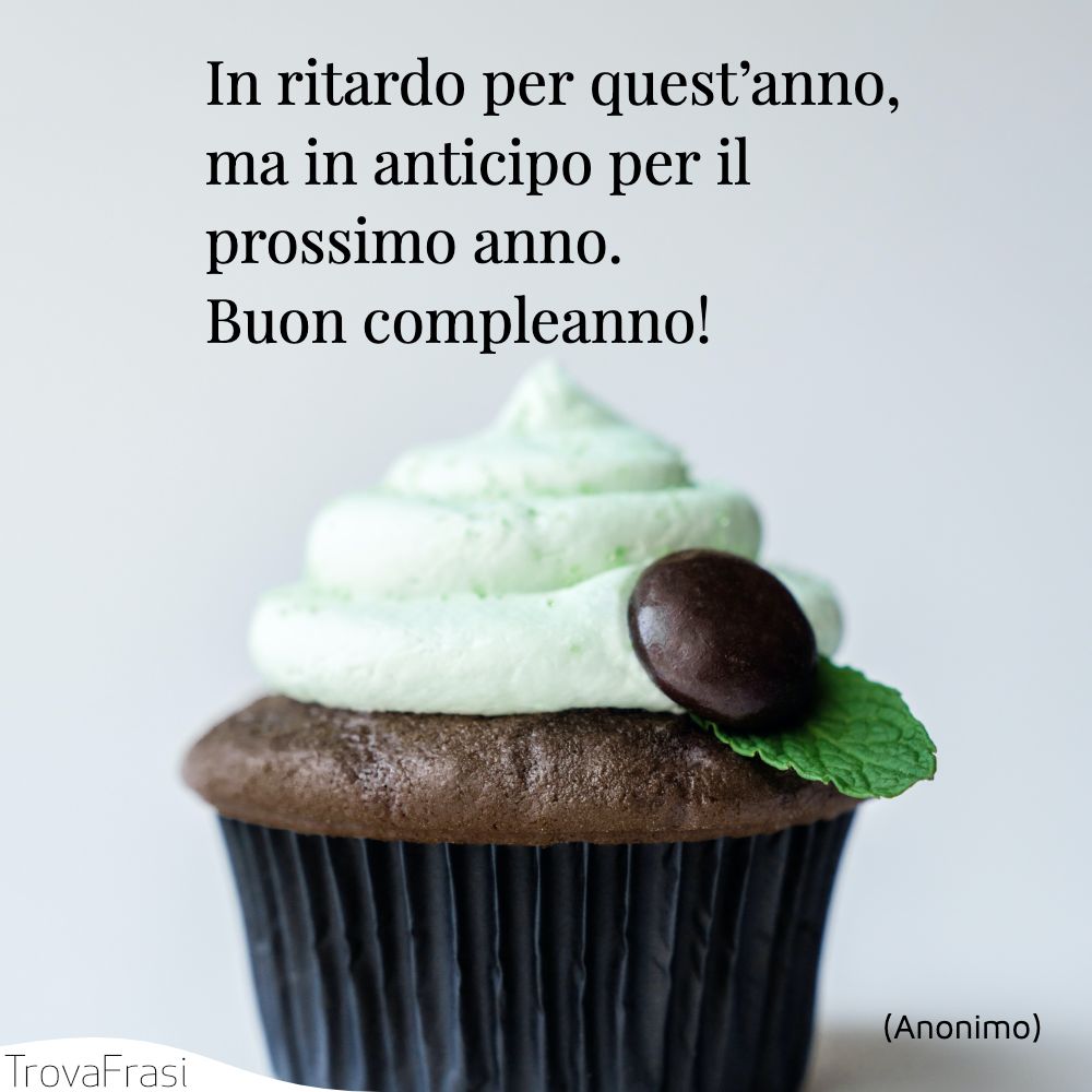 Frasi Sugli Auguri In Ritardo A Volte Capita Di Dimenticarsene Trovafrasi Frasi Sugli Auguri In Ritardo A Volte Capita Di Dimenticarsene Trovafrasi