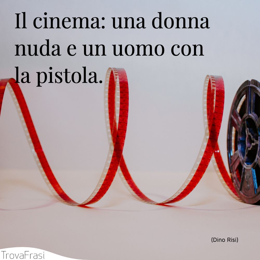 Il cinema: una donna nuda e un uomo con la pistola.