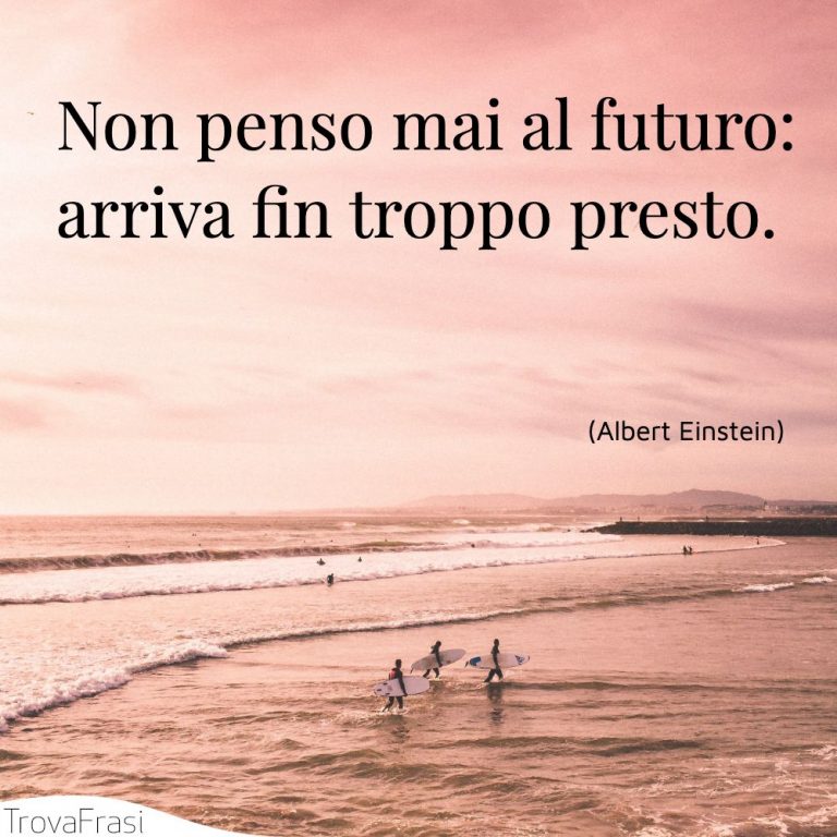 Le frasi sul futuro e le speranza di un giorno migliore TrovaFrasi