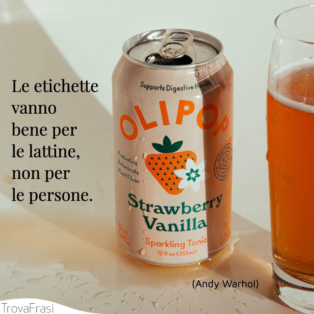 Le etichette vanno bene per le lattine, non per le persone.