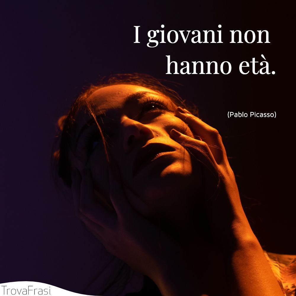 I giovani non hanno età.