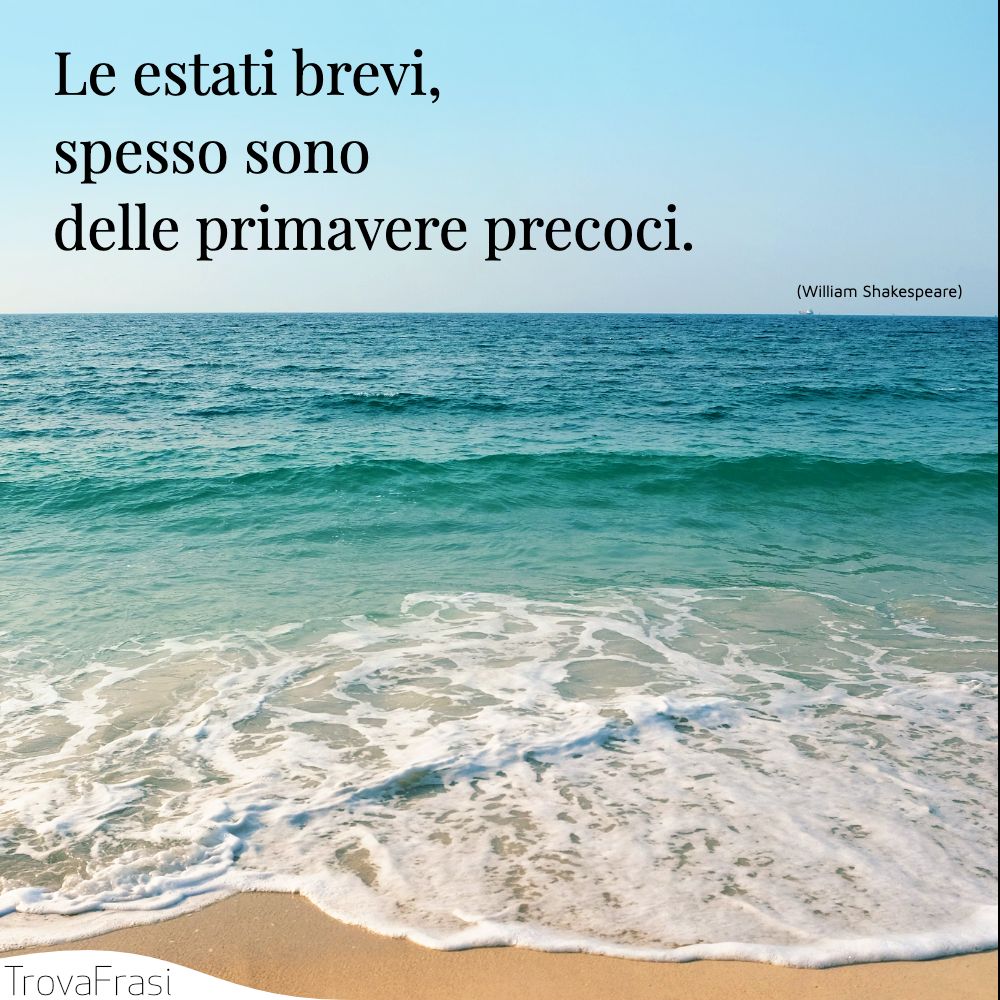 Le frasi sulla stagione estiva la stagione delle vacanze TrovaFrasi